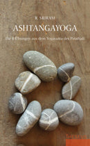 Ashtangayoga- Die 8 Übungen aus dem Yogasutra des Patañjali