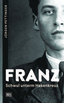 Franz- Schwul unterm Hakenkreuz