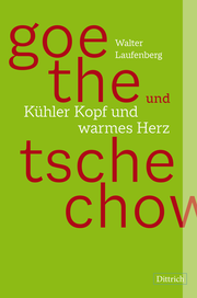 Goethe und Tschechow-Kühler Kopf