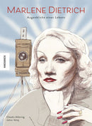 Marlene Dietrich Augenblicke eines Lebens
