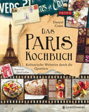 Das Paris-Kochbuch- 99 Rezepte
