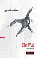 Die Wut Kriminalroman.