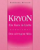 Kryon - Ein Kurs in Liebe, Bd.2
