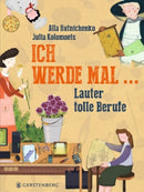 Ich werde mal Lauter tolle Berufe