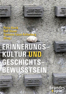 Erinnerungskultur und Geschichtsbewusstsein
