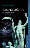 Teufelsjünger Ein Frankfurt-Krimi