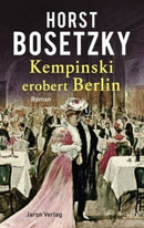 Kempinski erobert Berlin Roman