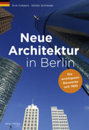 Neue Architektur in Berlin Die wichtigsten Bauwerke seit 1989