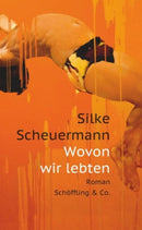 Wovon wir lebten Roman