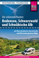 Reise Know-How Wohnmobil-Tourguide Bodensee, Schwarzwald und Schwäbische Alb