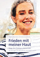 Frieden mit meiner Haut Wege, Skin Picking zu überwinden