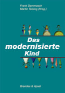 Das modernisierte Kind