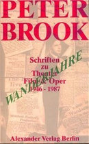 Wanderjahre - Schriften zu Theater, Film