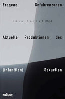 Aktuelle Produktionen des (infantilen) Sexuellen