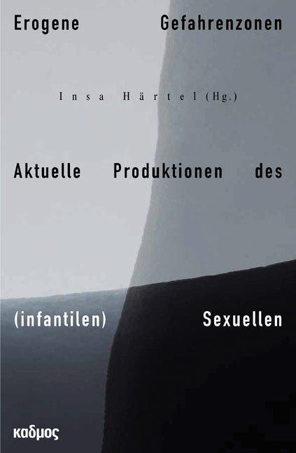 Aktuelle Produktionen des (infantilen) Sexuellen