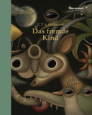 Das fremde Kind Ein Kunstmärchen, Bilderbuch