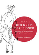 Der Kreis der Lügner Die Weisheit der Welt in Geschichten