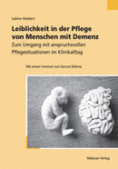Leiblichkeit in der Pflege von Menschen mit Demenz