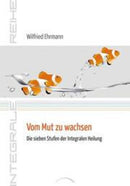 Vom Mut zu wachsen