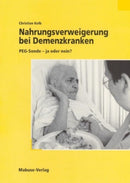 Nahrungsverweigung bei Demenzkranken