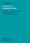 Umrisse einer Fachdikaktik Pflege