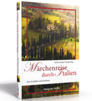 Märchenreise durch Italien
