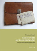Jüdische Ärzte als Krankenbehandler