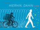 Hierhin,dahin
