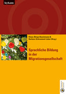 Sprachliche Bildung in der Migragtionsgesellschaft