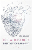 Ich-wer ist das? Eine Expedition z.Selbs