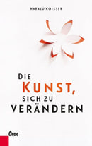 Die Kunst sich zu verändern