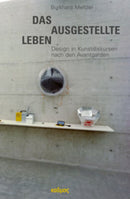 Das ausgestellte Leben