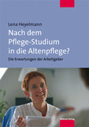 Nach dem Pflege-Studium i.d.Altenpflege?