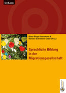 Sprachliche Bildung in der Migragtionsgesellschaft