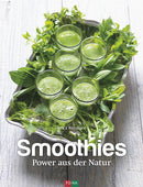 Smoothies Power aus der Natur