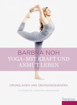 Yoga-mit Kraft und Anmut leben