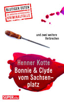 Bonnie &amp; Clyde vom Sachsenplatz