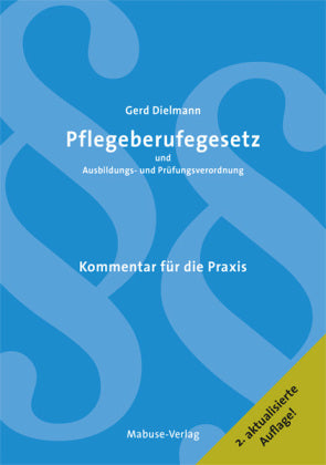 Pflegeberufegesetz u.Ausbildungsverord.