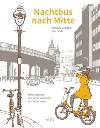 Nachtbus nach Mitte * Berliner Gedichte