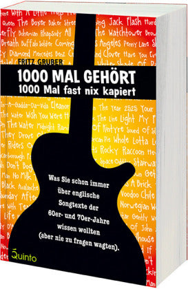 1000 Mal gehört, 1000 Mal fast nix kapiert