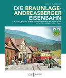 Die Braunlage Andreasberger Eisenbahn