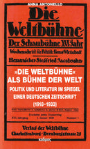 "Die Weltbühne" als Bühne der Welt
