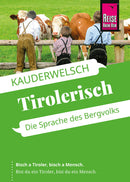 Reise Know-How Sprachführer Tirolerisch - die Sprache des Bergvolks