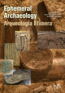 Ephemeral Archaeology