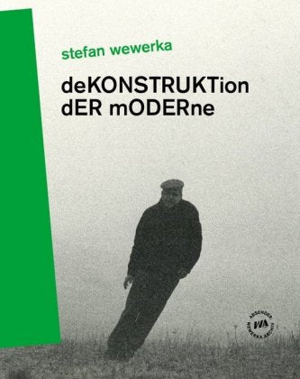 Dekonstruktion der Moderne