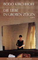 Die Liebe in groben Zügen Sonderausgabe*