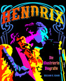 Hendrix Die illustrierte Biographie