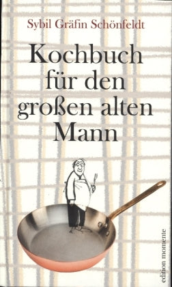 Kochbuch für den großen alten Mann