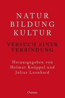 Natur - Bildung - Kultur Versuch einer Verbindung