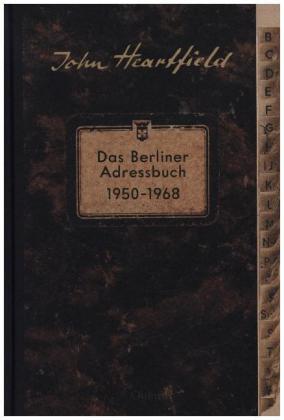 John Heartfield. Das Berliner Adressbuch